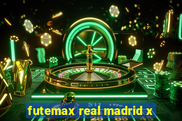 futemax real madrid x